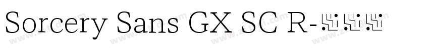 Sorcery Sans GX SC R字体转换